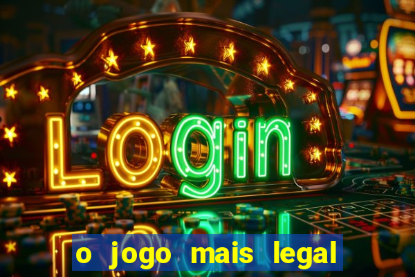 o jogo mais legal do mundo para celular